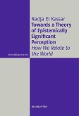 Towards a Theory of Epistemically Significant Perception (eBook, PDF)
