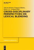 Cross-Disciplinary Perspectives on Lexical Blending (eBook, PDF)