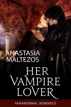 Her Vampire Lover (eBook, ePUB) - Maltezos, Anastasia