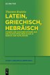 Latein, Griechisch, Hebräisch (eBook,... - Bild 1