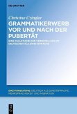 Grammatikerwerb vor und nach der Pubertät (eBook, PDF)