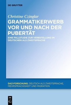 Grammatikerwerb vor und nach der Pubertät (eBook, PDF) - Czinglar, Christine