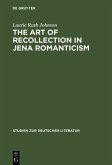 The Art of Recollection in Jena Romanticism (eBook, PDF)