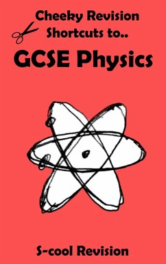 Cover GCSE Physics Revision (Cheeky Revision Shortcuts) (eBook, ePUB)