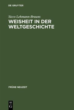 Weisheit in der Weltgeschichte (eBook, PDF) - Lehmann-Brauns, Sicco