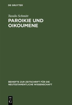 Paroikie und Oikoumene (eBook, PDF) - Schmitt, Tassilo