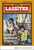 Bakers tödlicher Irrtum / Lassiter Bd.2272 (eBook, ePUB)