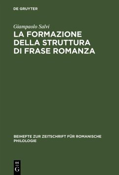 La formazione della struttura di frase romanza (eBook, PDF) - Salvi, Giampaolo