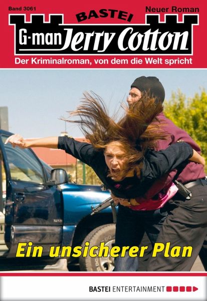 Ein unischerer Plan / Jerry Cotton Bd.3061 (eBook, ePUB)