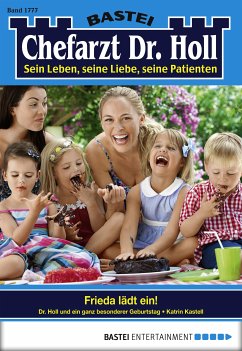 Frieda lädt ein! / Dr. Holl Bd.1777 (eBook, ePUB) - Kastell, Katrin