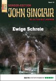 Ewige Schreie / John Sinclair Sonder-Edition Bd.19 (eBook, ePUB)