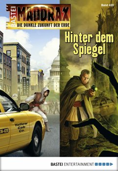 Hinter dem Spiegel / Maddrax Bd.420 (eBook, ePUB) - Guth, Lucy