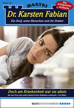 Doch am Krankenbett war sie allein / Dr. Karsten Fabian Bd.153 (eBook, ePUB) - Ritter, Ina