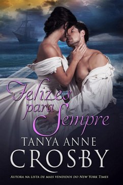 Felizes Para Sempre (eBook, ePUB) - Crosby, Tanya Anne