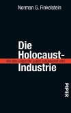 Die Holocaust-Industrie (eBook, ePUB)