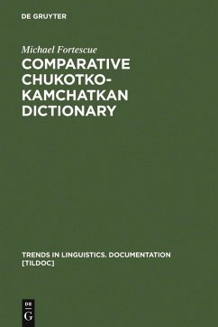 Comparative Chukotko-Kamchatkan Dictionary (eBook, PDF) - Fortescue, Michael