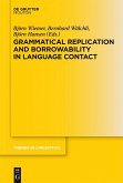 Grammatical Replication and Borrowability in Language Contact (eBook, PDF)
