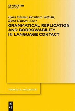 Cover Grammatical Replication and Borrowability in Language Contact (eBook, PDF)