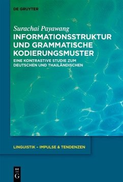 Informationsstruktur und grammatische Kodierungsmuster (eBook, ePUB) - Payawang, Surachai