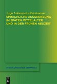 Sprachliche Ausgrenzung im späten Mittelalter und der frühen Neuzeit (eBook, PDF)