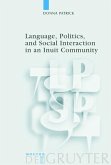 Language, Politics, and Social Interaction in an Inuit Community (eBook, PDF)