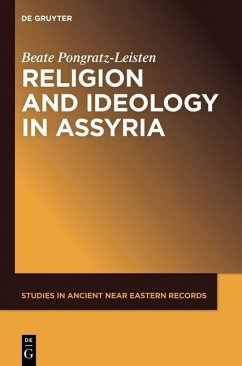 Religion and Ideology in Assyria (eBook, PDF) - Pongratz-Leisten, Beate