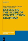 Extending the Scope of Construction Grammar (eBook, PDF)