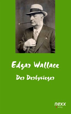 Der Derbysieger (eBook, ePUB) - Wallace, Edgar