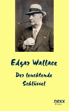 Der leuchtende Schlüssel (eBook, ePUB) - Wallace, Edgar