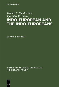 Indo-European and the Indo-Europeans (eBook, PDF) - Gamkrelidze, Thomas V.; Ivanov, Vjaceslav V.