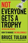 Not Everyone Gets A Trophy (eBook, ePUB)