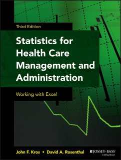 Statistics for Health Care Management and Administration (eBook, ePUB) - Kros, John F.; Rosenthal, David A.