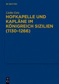Hofkapelle und Kapläne im Königreich Sizilien (1130-1266) (eBook, PDF)
