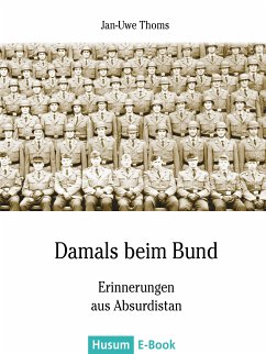 Damals beim Bund (eBook, ePUB) - Thoms, Jan-Uwe