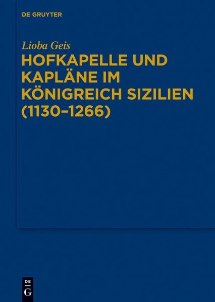 Hofkapelle und Kapläne im Königreich Sizilien (1130-1266) (eBook, ePUB)