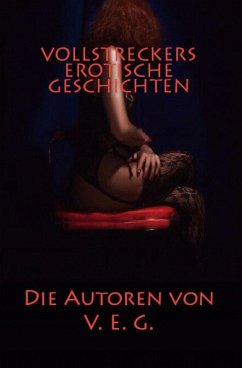 Cover Vollstreckers Erotische Geschichten (eBook, ePUB)
