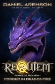 Forged in Dragonfire (Requiem: Flame of Requiem, #1) (eBook, ePUB)