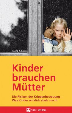 Kinder brauchen Mütter (eBook, PDF) - Götze, Hanne K.