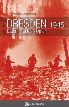 Dresden 1945 (eBook, ePUB) - Schaarschmidt, Wolfgang