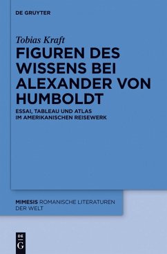 Figuren des Wissens bei Alexander von Humboldt (eBook, ePUB) - Kraft, Tobias