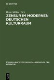 Zensur im modernen deutschen Kulturraum (eBook, PDF)