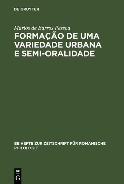 Formação de uma Variedade Urbana e Semi-oralidade (eBook, PDF)