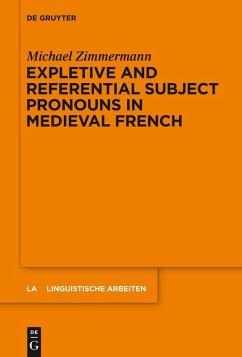 Expletive and Referential Subject Pronouns in Medieval French (eBook, ePUB) - Zimmermann, Michael