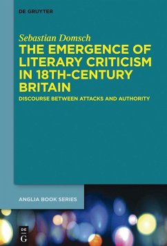 The Emergence of Literary Criticism in 18th-Century Britain (eBook, PDF) - Domsch, Sebastian