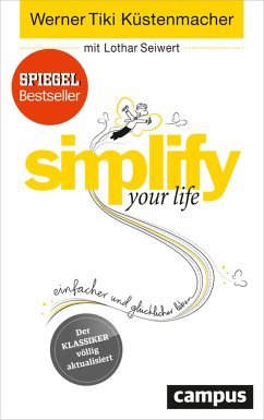 simplify your life (eBook, ePUB) - Küstenmacher, Werner Tiki; Seiwert, Lothar