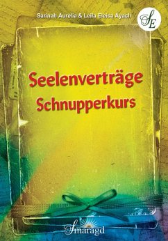 Seelenverträge Schnupperkurs (eBook, ePUB) - Ayach, Leila Eleisa; Aurelia, Sarinah