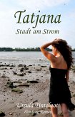 Tatjana - Stadt am Strom (eBook, ePUB)