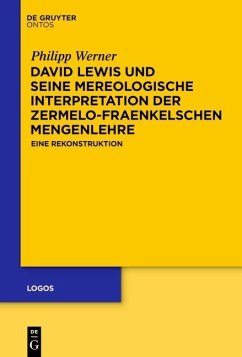 David Lewis und seine mereologische Interpretation der Zermelo-Fraenkelschen Mengenlehre (eBook, ePUB) - Werner, Philipp