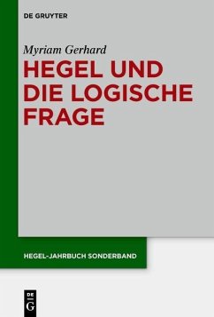 Hegel und die logische Frage (eBook, PDF) - Gerhard, Myriam