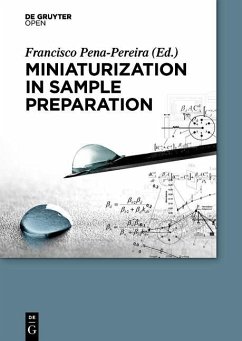 Miniaturization in Sample Preparation (eBook, PDF) - Pena Pereira, Francisco